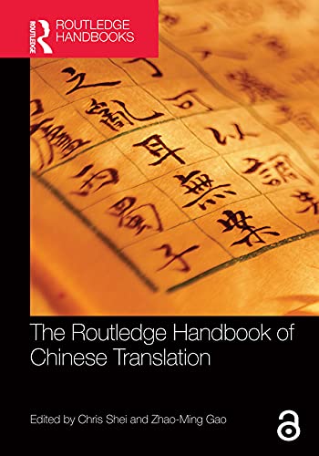 The Routledge Handbook of Chinese Translation (Routledge Language Handbooks)