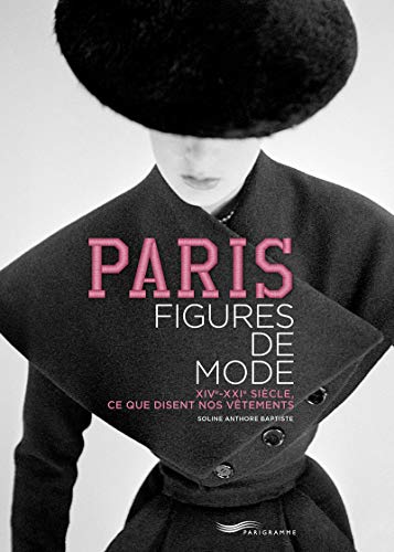 Télécharger Paris - Figures de mode livre En ligne