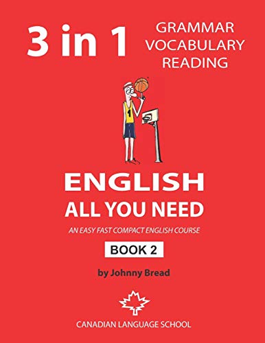English - All You Need - Book 2: An Easy Fast Compact English Course - Grammar Vocabulary Reading