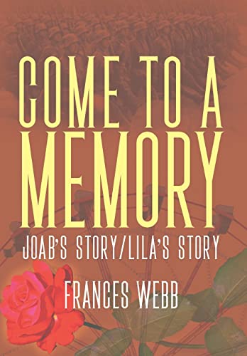 Come to a Memory: Joab's Story/Lila's Story