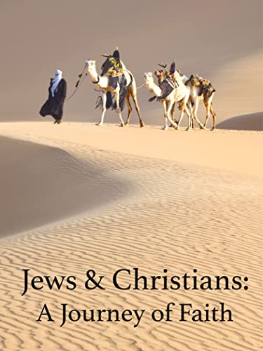 Jews & Christians: A Journey of Faith