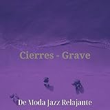 Cierres - Grave