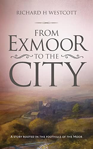 From Exmoor to the City: A story rooted in the foothills of the moor