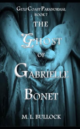 Cover of The Ghost of Gabrielle Bonet