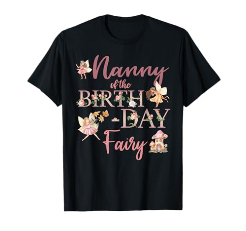 Nanny of the birthday fairy matching first birthday family matching t-shirt