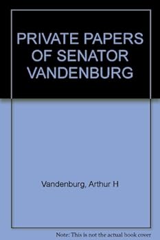 Hardcover Private Papers of Senator Vandenburg Book