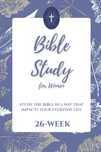 26-Week Bible Study: Faith in Action— Personal Edition: A Bible Study for Adults, Young Men, and Young Women — A Christian Workbook with Study Guides ... Growth and Group Study (Keeping the Faith)