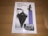 The Man Who Bought a Navy: The Story of the World's Greatest Salvage Achievement at Scapa Flow B0012GPN4O Book Cover
