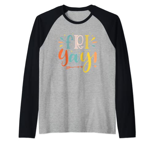 Fri-Yay!Funny Teachers Students Weekend Day Boy Girl His/Her Raglan Baseball Tee