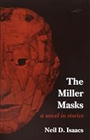 The Miller Masks: A Novel in Stories 156474308X Book Cover