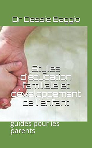 livre Styles d'éducation familiale et développement de l'enfant: guide pour les parents