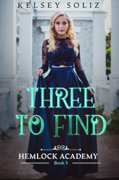 Paperback Three to Find: Hemlock Academy Book 3 Book