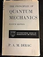 The Principles of Quantum Mechanics, 4th Edition B000NV8Z12 Book Cover