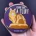 Maine Coon Cat I Don't Give a Fluff Pinback Button, Funny Pet Portrait Art Gift, Handmade Accessories 2.25