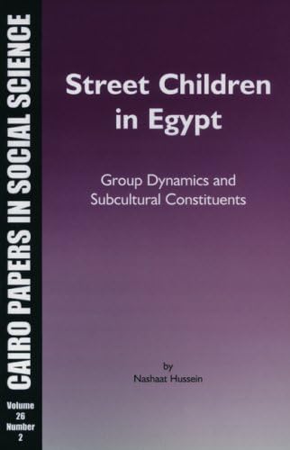 Street Children in Egypt: Group Dynamics and Subculture Constituents