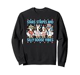 Stars Stripes And Silly Goose Vibes, 4th Of July Sweatshirt