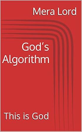Amazon.com: God’s Algorithm: This is God eBook : Lord, Mera: Kindle Store