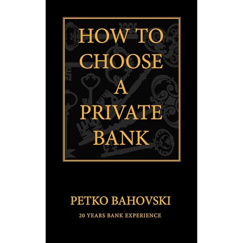 How to Choose a Private Bank by Petko Bahovski episode artwork
