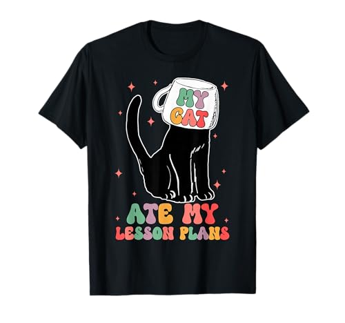 Funny Teacher Cat Ate My Lesson Plans T-Shirt