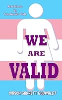 We Are Valid! 1518755046 Book Cover