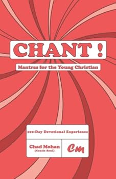 Chant!: Mantras for the Young Christian