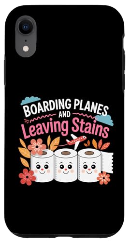 Boarding Planes Leaving Stains Funny Embarrassing Airport Case for iPhone XR