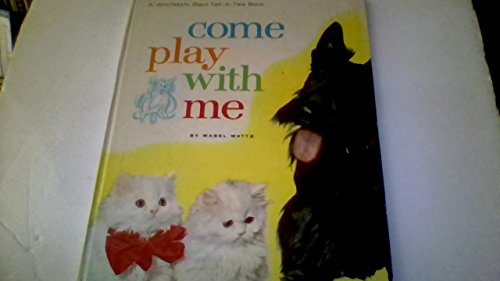 Come Play With Me B000P7T6VW Book Cover