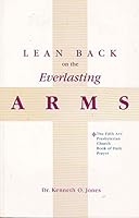 Lean Back on the Everlasting Arms B004QEBCG2 Book Cover