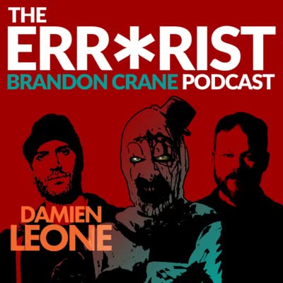 S1 E1 - DAMIEN LEONE of "Terrifier" & "Terrifier 2"