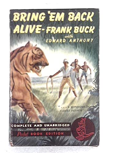 Bring Em Back Alive Frank Buck B000KF868S Book Cover