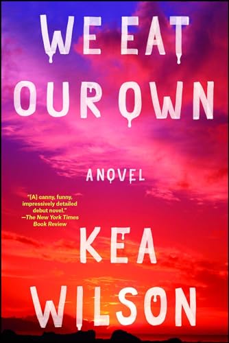 We Eat Our Own: A Novel