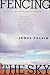 Fencing the Sky: A Novel