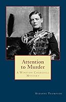 Attention to Murder: A Winston Churchill Mystery 1508952906 Book Cover
