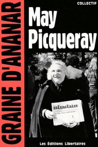 May Picqueray : Une réfractaire, une libertaire, une femme libre