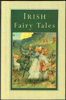 Paperback Irish Fairy Tales Fairy Legends and Tradit Book