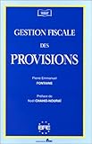  Gestion fiscale des provisions (ancienne édition)