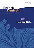  EinFach Deutsch Unterrichtsmodelle: Cornelia Funke: Herr der Diebe: Klassen 5 - 7