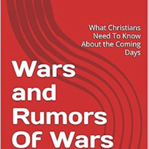 Wars and Rumors of Wars by Marc Allan episode artwork