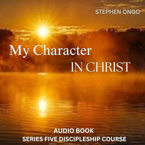 My Character in Christ cover art