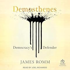 Demosthenes Audiobook By James Romm cover art