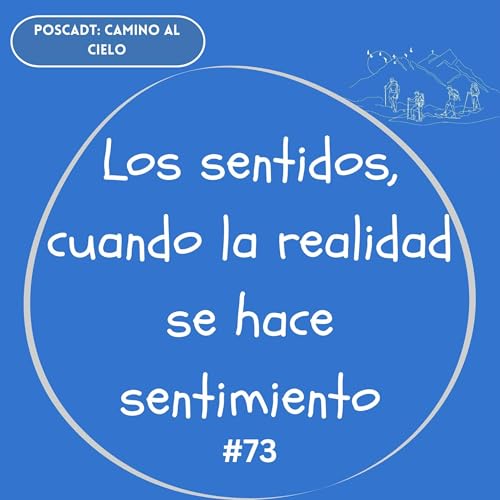 Los sentidos: cuando la realidad se hace sentimiento