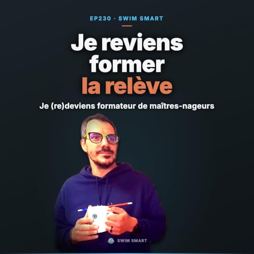 Je (re)deviens formateur de ma&icirc;tres-nageurs (et &ccedil;a te concerne)