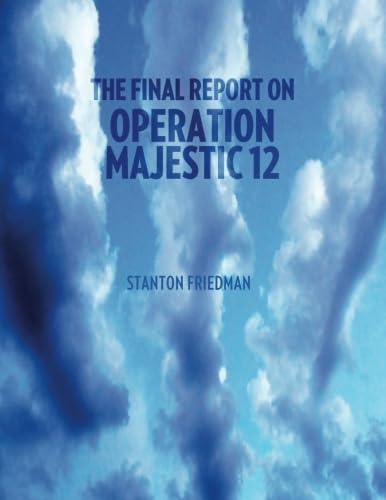 The Final Report on Operation Majestic 12