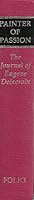 Painter of Passion: The Journal of Eugene Delacroix B0012ZQ3K8 Book Cover