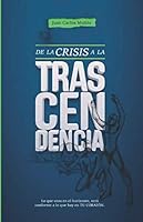 De la Crisis a la Trascendencia (Spanish Edition) 9584886282 Book Cover