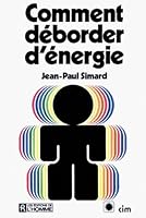 Comment déborder d'énergie 2761900596 Book Cover