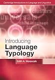Introducing Language Typology (Cambridge Introductions to Language and Linguistics)