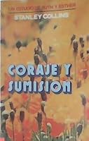 Coraje y Sumision : Courage and Submission 8472284212 Book Cover