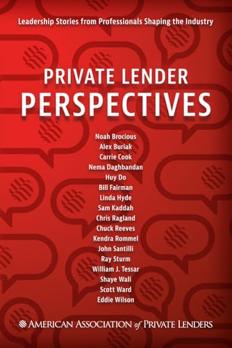 Private Lender Perspectives: Leadership Stories from Professional...