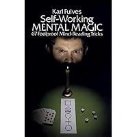 Self-working Mental Magic: Sixty-seven Foolproof Mind Reading